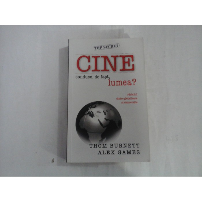 CINE CONDUCE, DE FAPT, LUMEA? - THOM BURNETT, ALEX GAMES